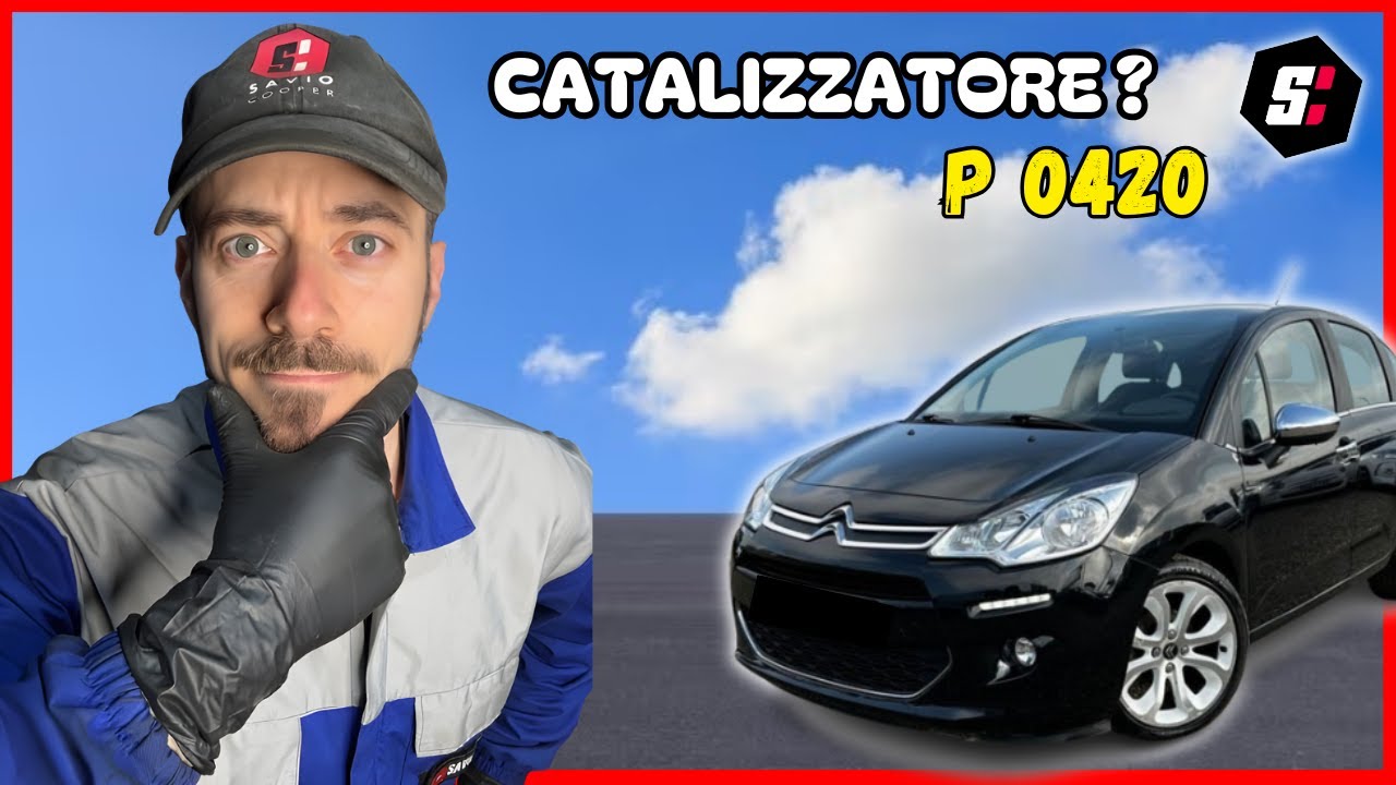 PROBLEMA CATALIZZATORE ? OGGI RISOLVO IL GUASTO P0420 CITROEN C3 - Catalytic converter problems