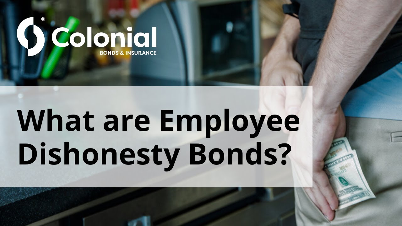 What Are Employee Dishonesty Bonds? | Colonial Surety Company