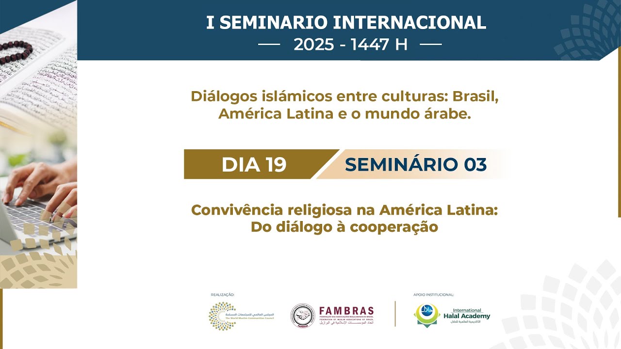 Seminário 03, Dia 19 | Convivência religiosa na América Latina: Do diálogo à cooperação