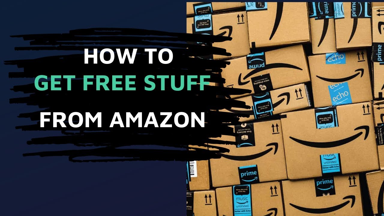 How to Get Free Stuff on Amazon: 4 Working Methods for 2020