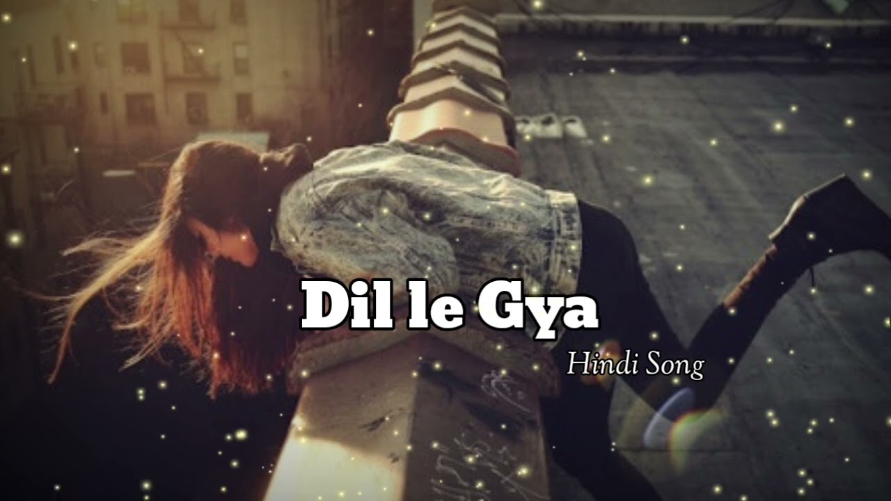 DIL LE GYA | Slowed +Reverb | Lofi Song #lofi #trending #music