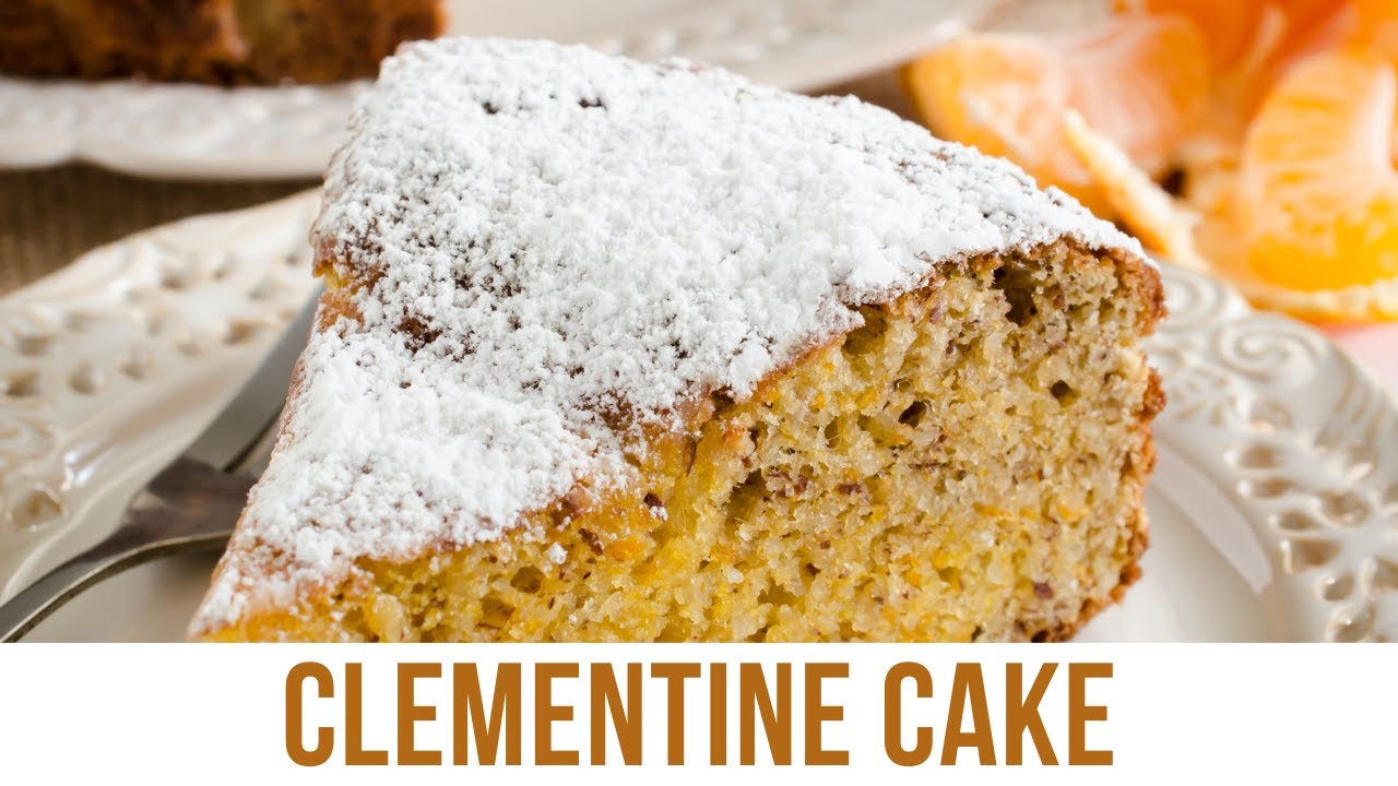 Clementine Cake Recipe | Bitrecipes