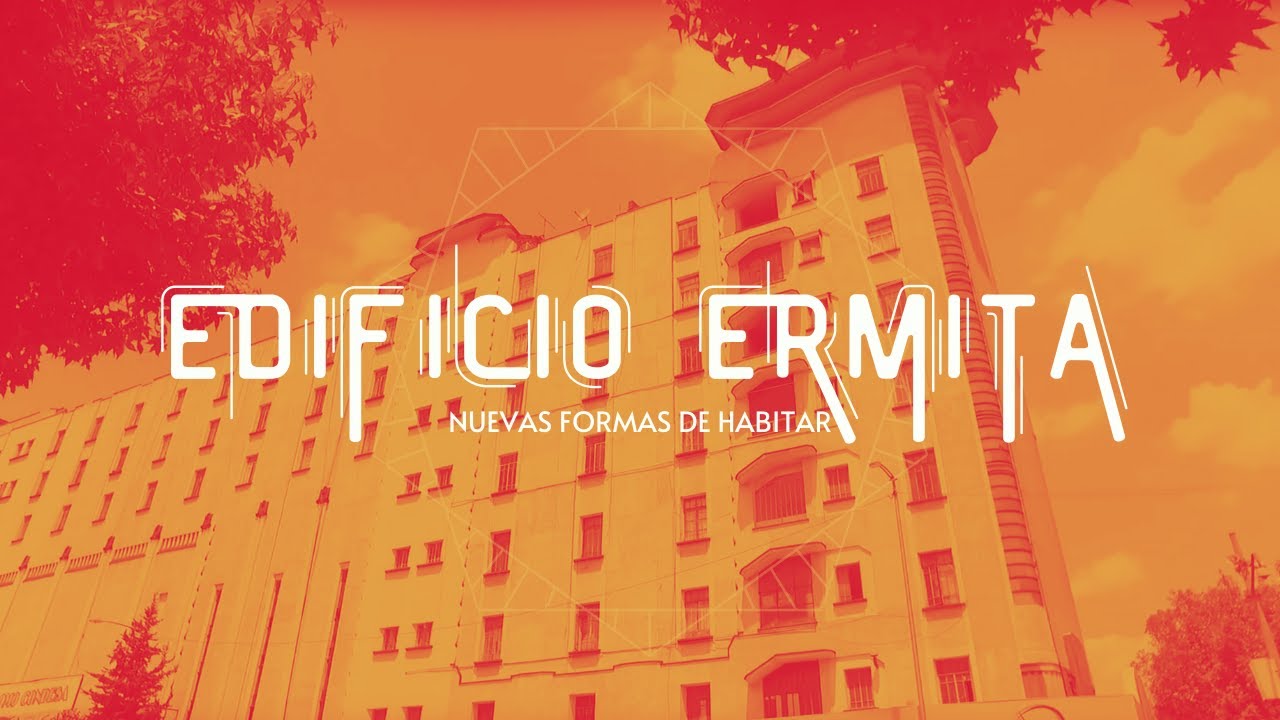 Edificio Ermita Nuevos Modos de Habitar