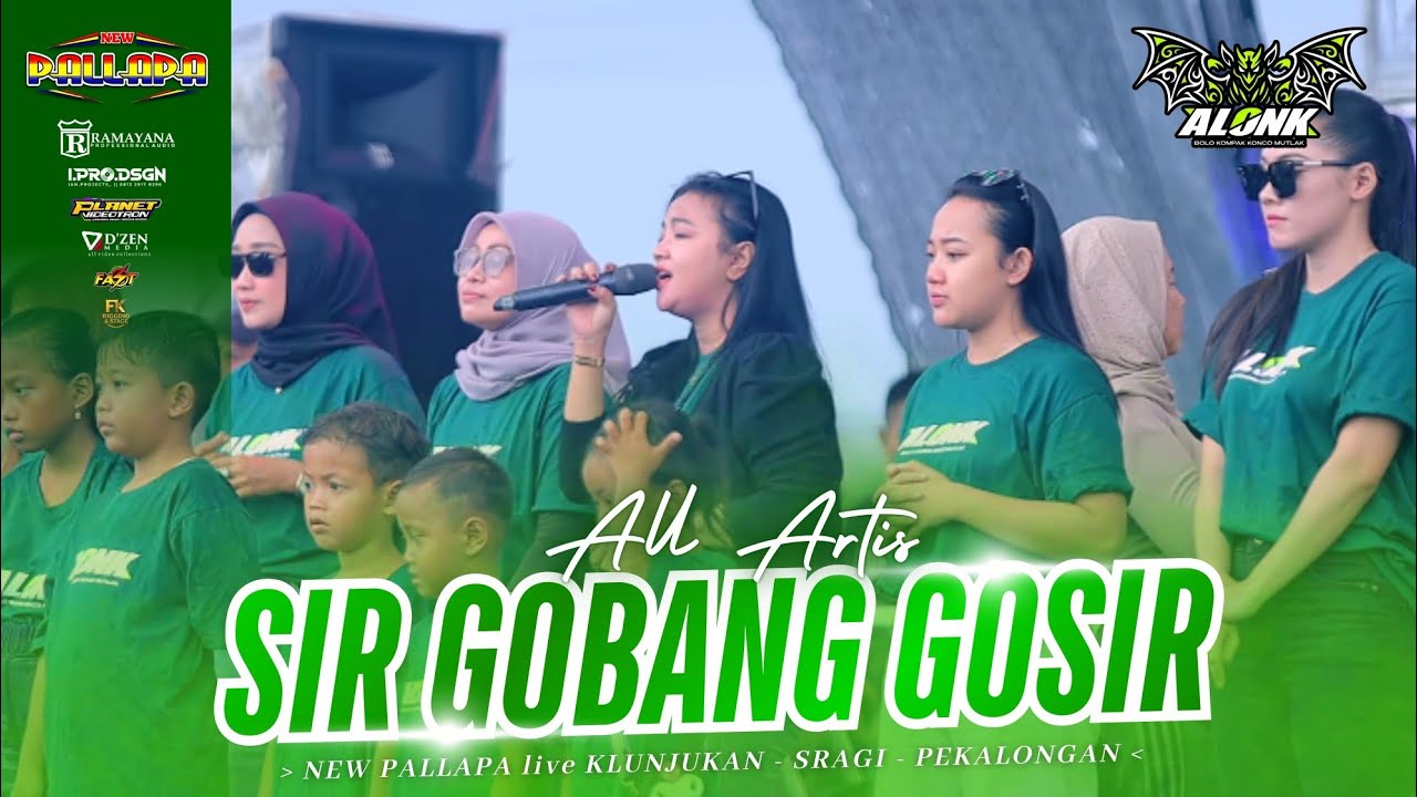 SIR GOBANG GOSIR - ALL ARTIS - NEW PALLAPA - ALONK 2026