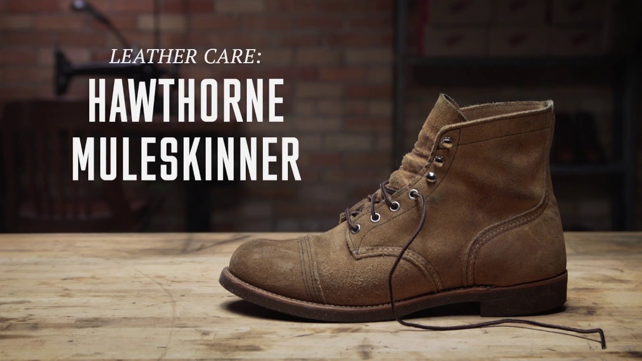 Red Wing Heritage - Hawthorne Muleskinner (Roughout) Leather Care