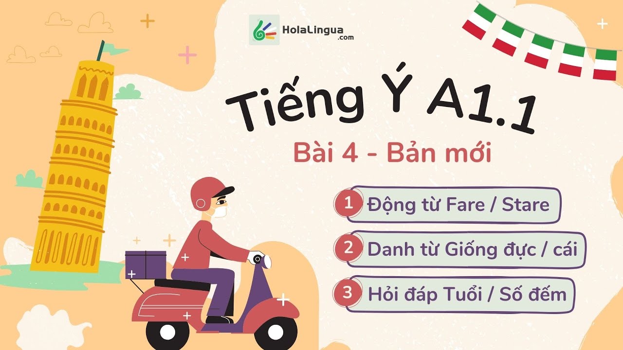 Tiếng Ý A1.1 (Bản nâng cấp) - Bài 4 | Cách chia Fare & Stare | Giống của Danh từ | Số đếm hàng chục