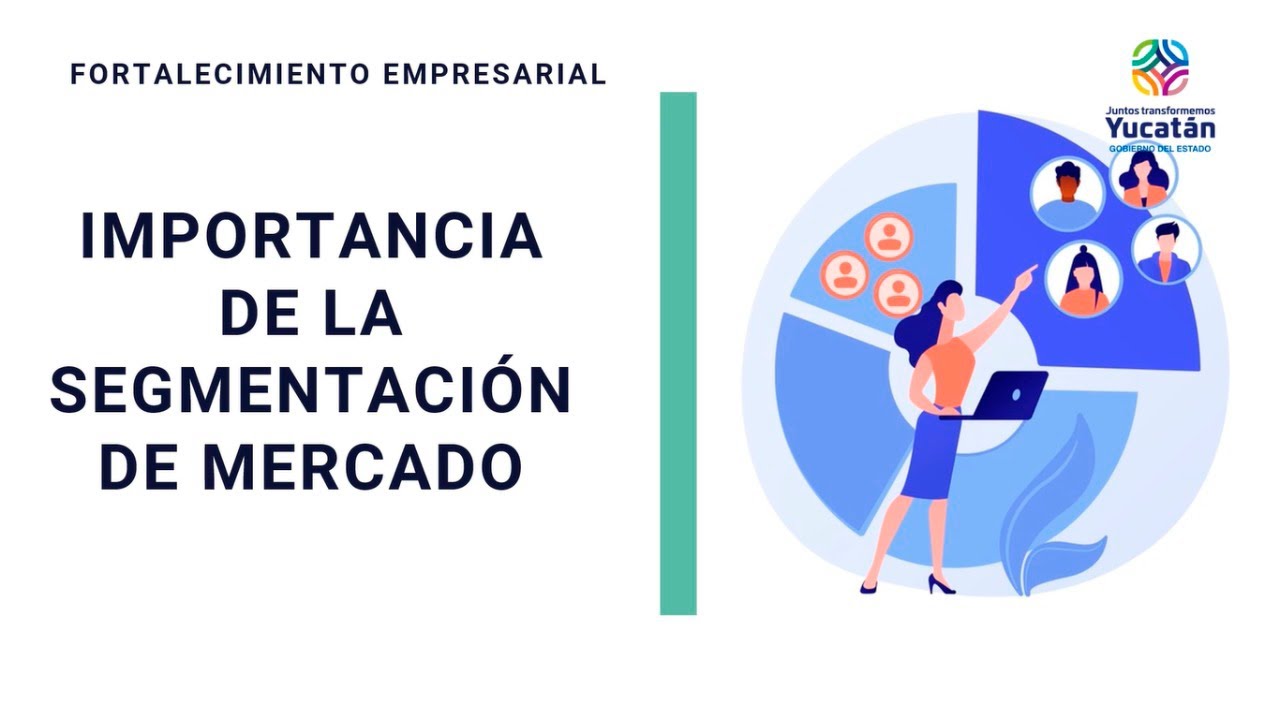 IMPORTANCIA DE LA SEGMENTACIÓN DE MERCADO