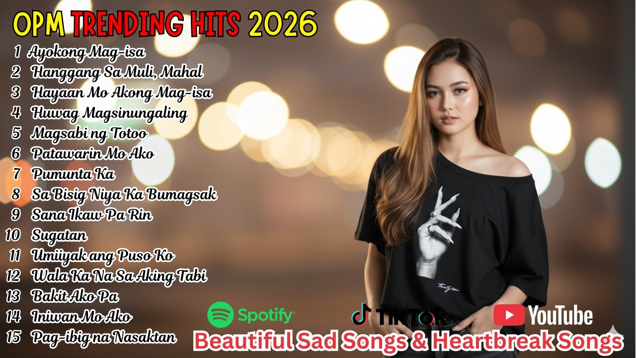 OPM Pop Ballad Sad Songs 2026 – Beautiful Tagalog Love Songs for Broken Hearts Playlist