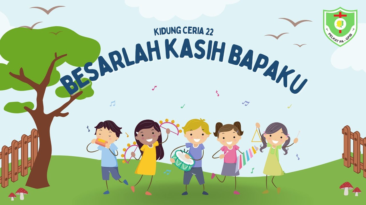 VIDEO KIDUNG CERIA | Kidung Ceria 22 Besarlah Kasih Bapaku