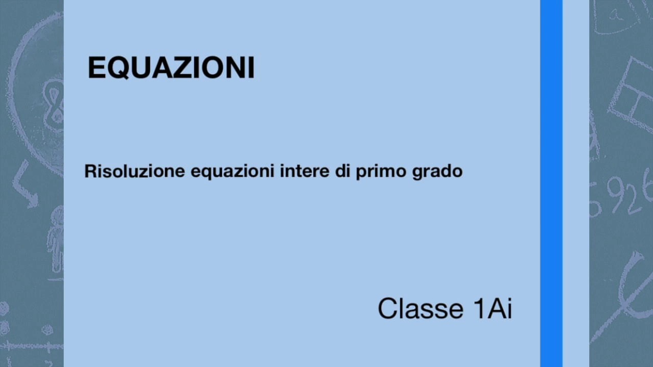 Equazioni di 1° intere: risoluzione