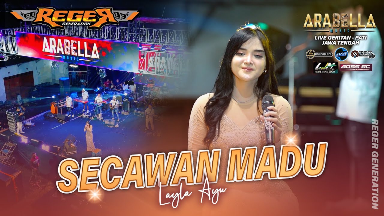 SECAWAN MADU Layla Ayu ARABELLA MUSIC Live Geritan - Pati - Jateng #REGERgeneration