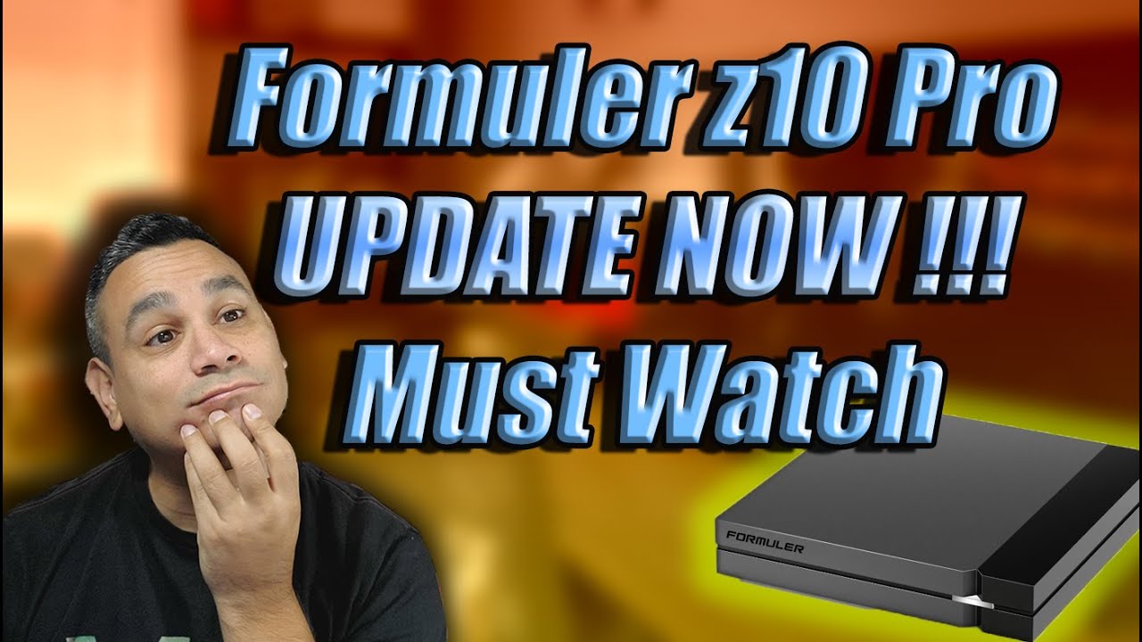 UPDATE NOW Formuler z10 Pro 4K UHDR