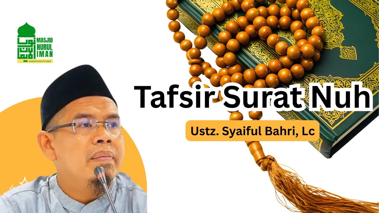 Kajian Ramadan Nuzulul Quran | Ust. Syaiful Bahri, Lc