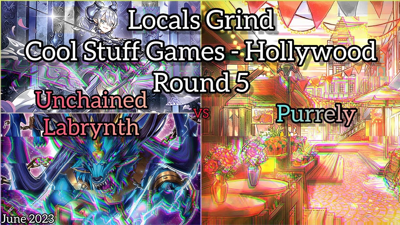 Yu-Gi-Oh! Locals Grind CSG Hollywood - Round 5 - Purrely vs Unchained Labrynth