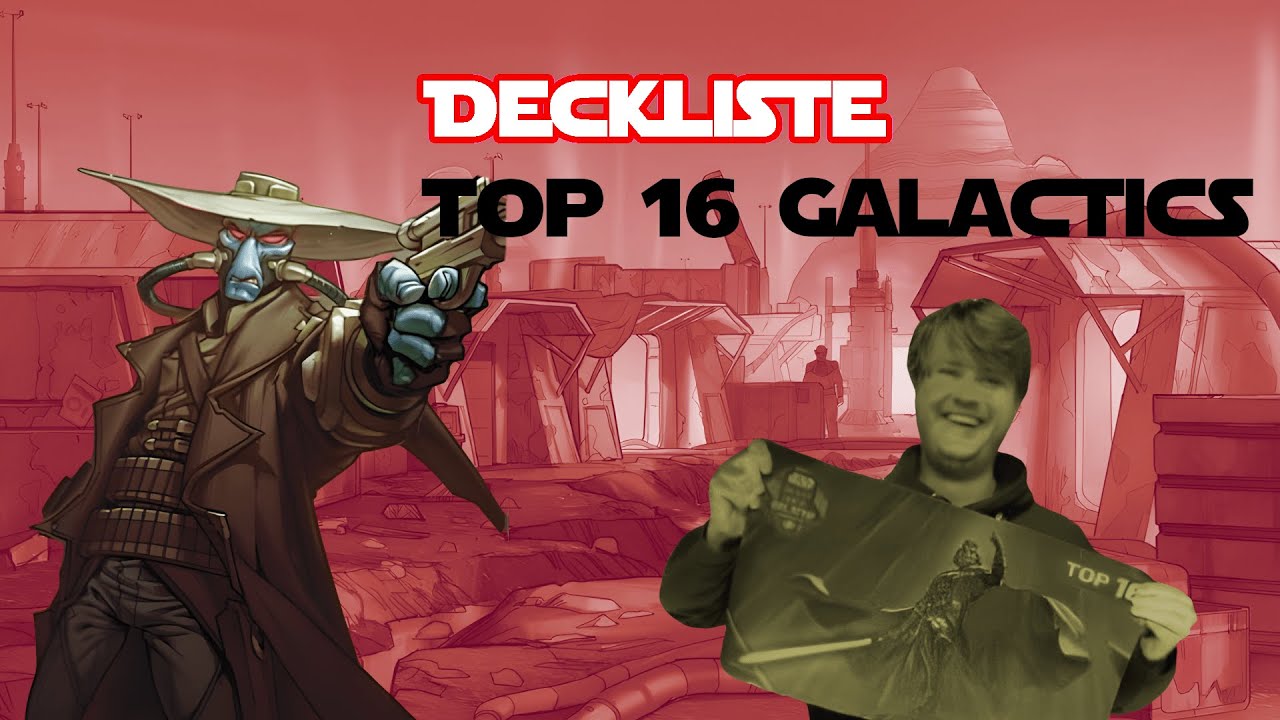 Mein Deck bei den Galactics | Cad Bane TT | Star Wars Unlimited Decktech | Top Cut Target