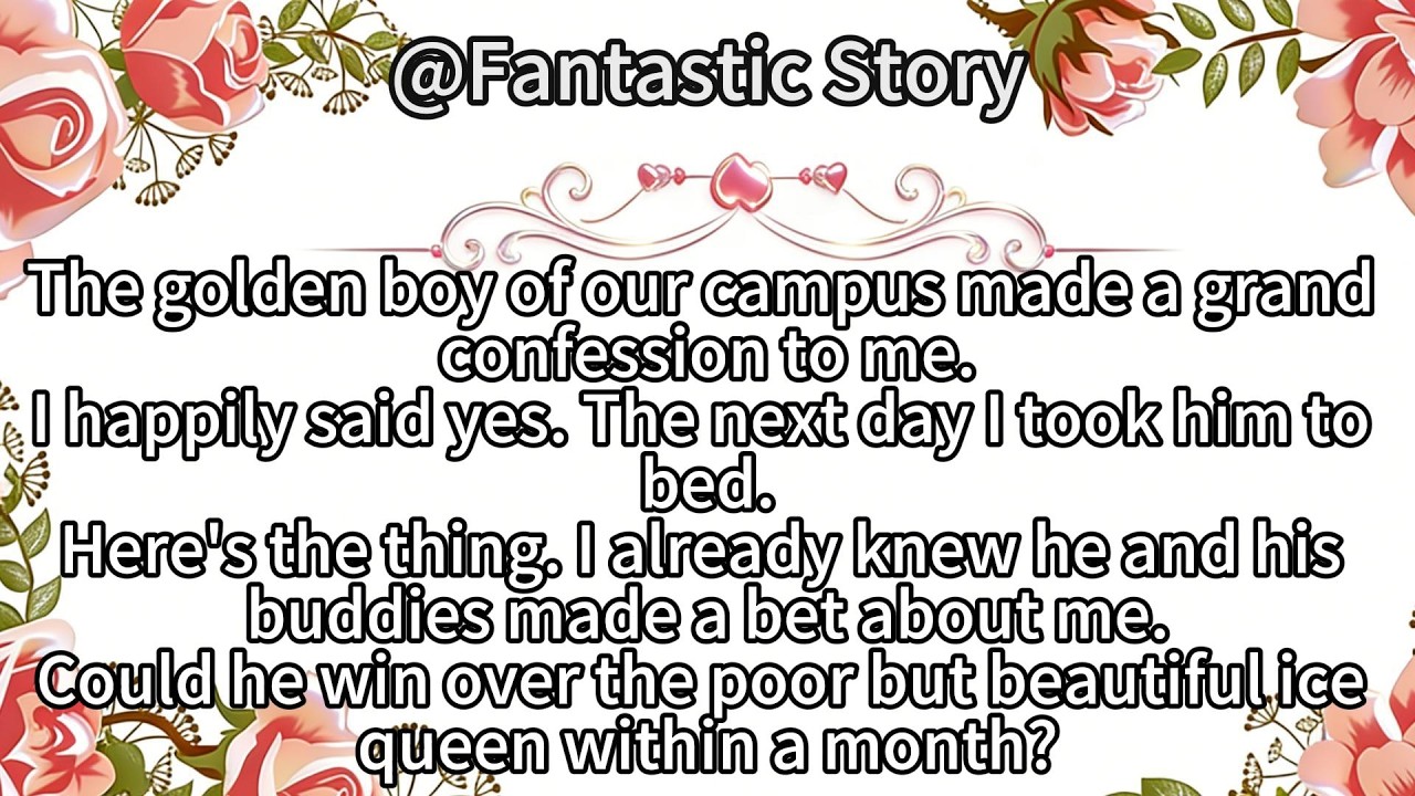 The goldn boy eof our campus made a grand confession to me.I happily said yes.