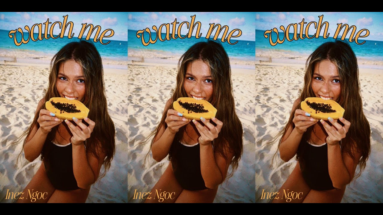 INEZ NGỌC - Watch me (Prod. HARVEYBEATZ)