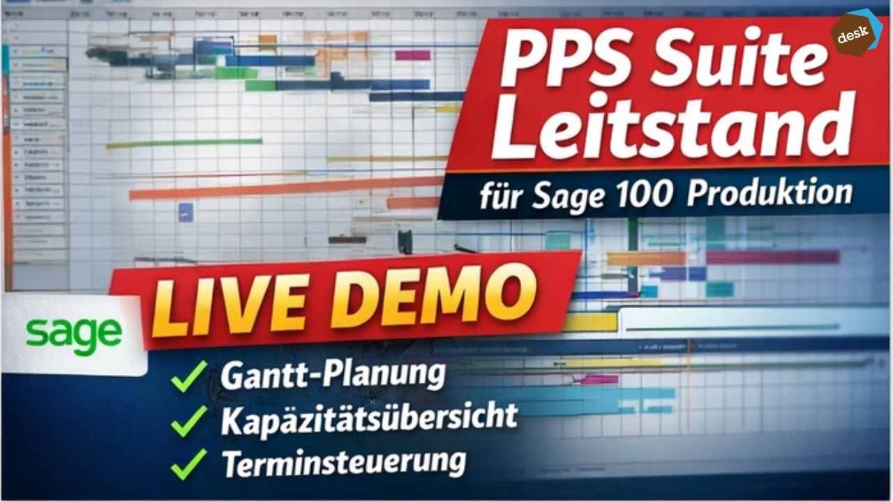 Sage 100 PPS Suite - Grafischer Leitstand, Simulation & Terminierung einfach erklärt