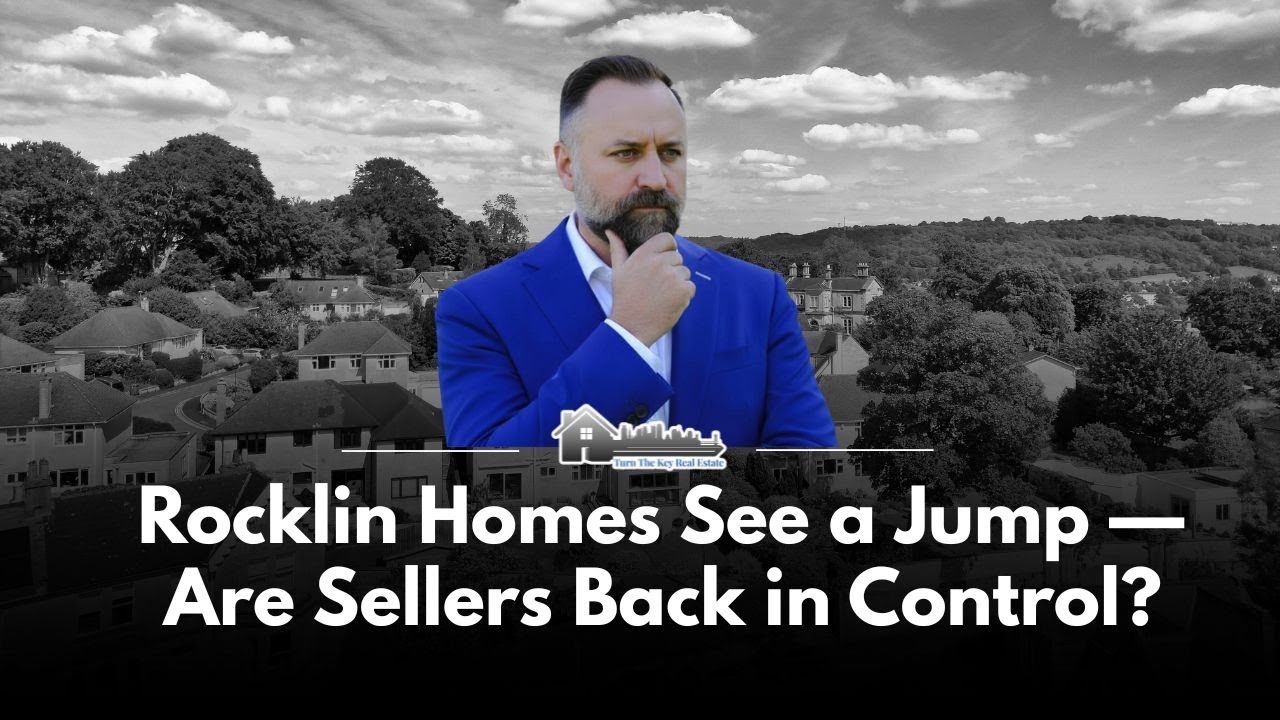 Are Rocklin home Owners Back in Control? | Fall 2025 Market Update