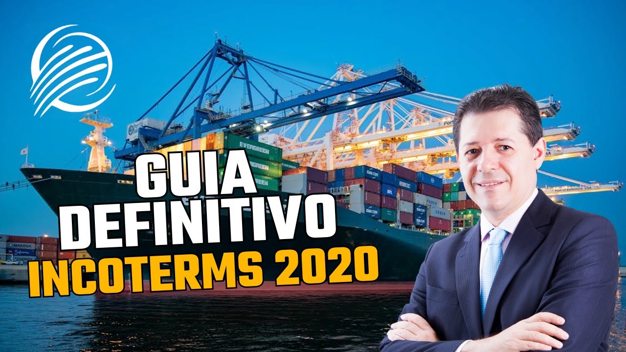 INCOTERMS 2020 Explicados de Forma SIMPLES Guia Definitivo - AceleraExport