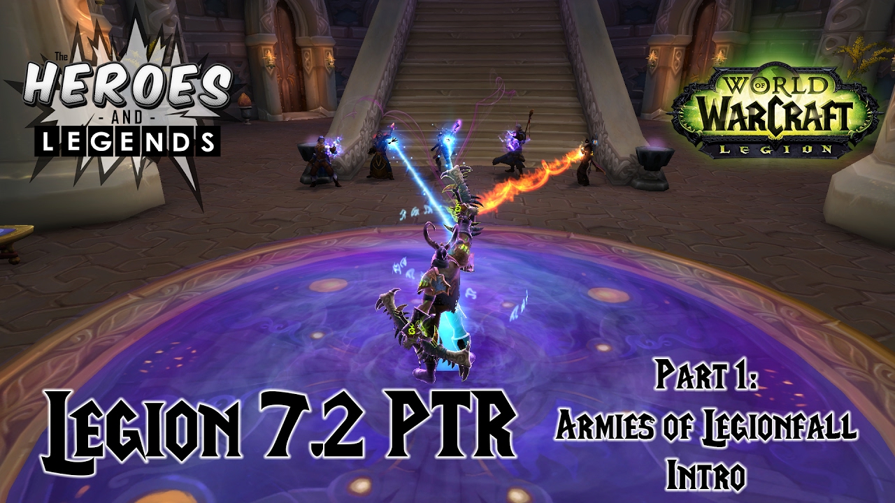 World of Warcraft: Legion 7.2 PTR - Armies of Legionfall Faction Intro - PT 1   Unbreaking the Shore