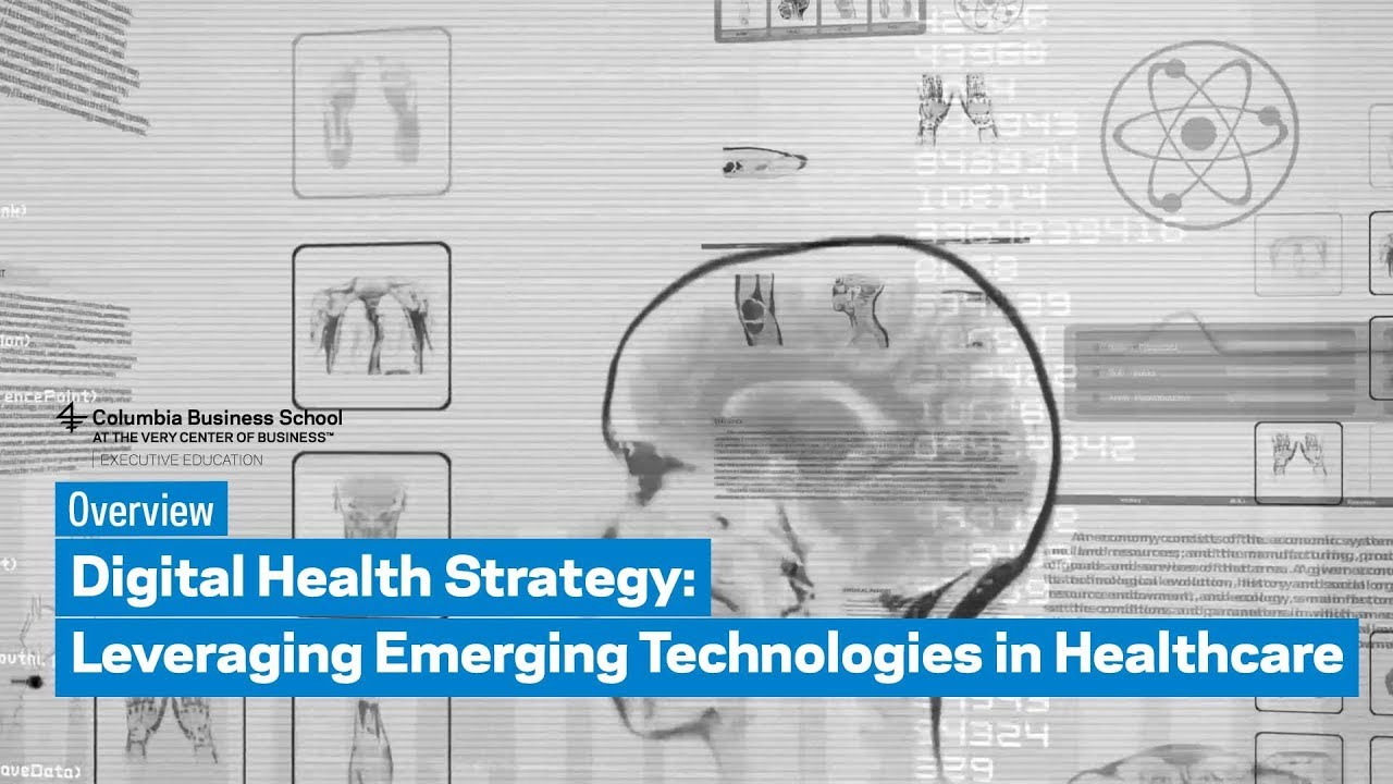 Digital Health Strategy: Leveraging Emerging Technologies in Healthcare