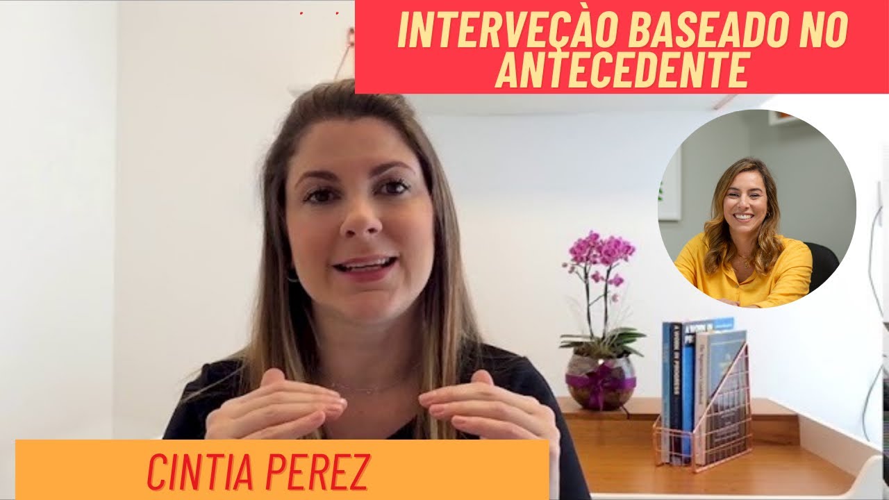 Intervenção Baseado no Antecedente: Práticas Baseadas em Evidência no Autismo
