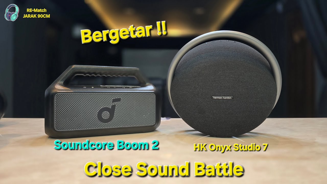 BASS Bergetar Semua | HK Harman Kardon Onyx Studio 7 | Anker Soundcore Boom 2 | Close Sound Battle