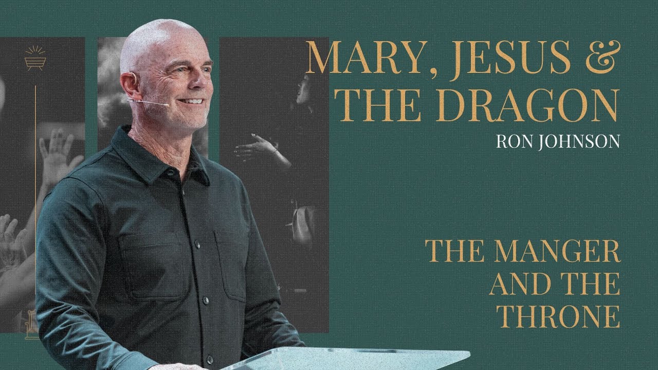 Mary, Jesus, and The Dragon | The Manger and The Throne | Ron Johnson