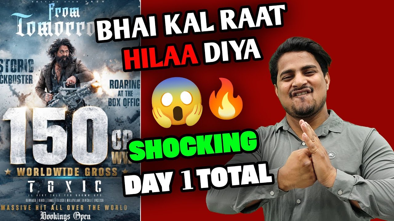 Toxic Shocking Day 1 Total Worldwide Collection | Toxic Day 1 Box Office Collection | Toxic Review 