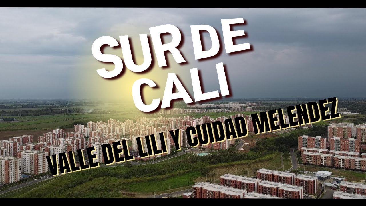 VALLE DE LILI Y CIUDAD MELENDEZ CALI DRON 4K 📽️