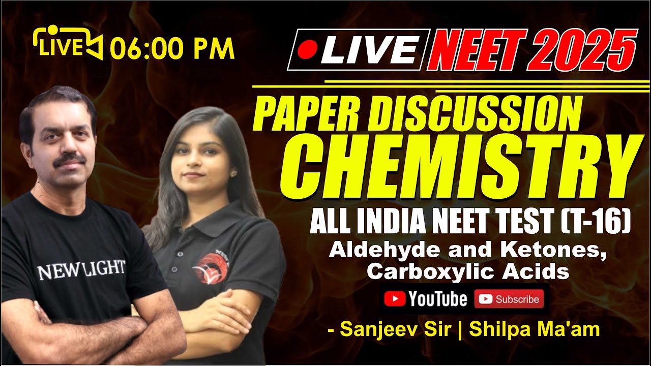 LIVE NEET 2025 | CHEMISTRY PAPER DISCUSSION | ALL INDIA NEET TOPIC TEST (T-16) | NEW LIGHT #neet2025