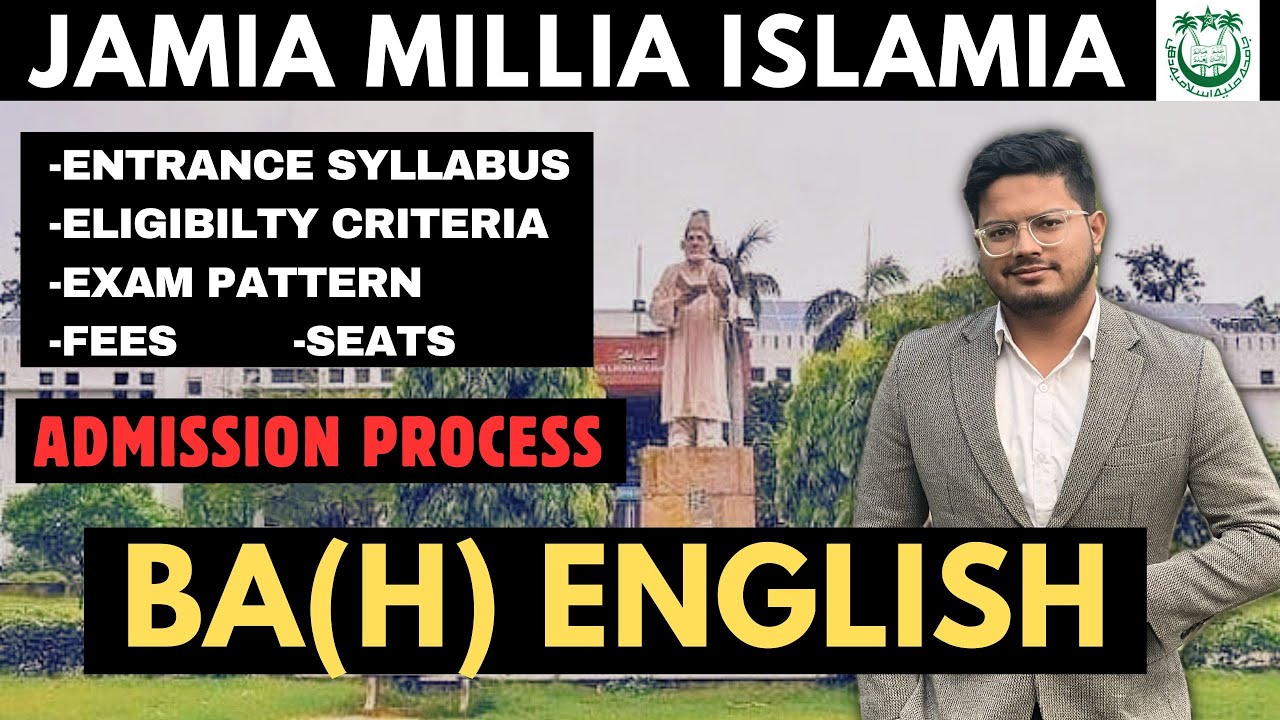 Jamia BA(H) English Entrance Exam 2024 | Entrance Syllabus,Fees,Eligibility, Seats | JMI Admission