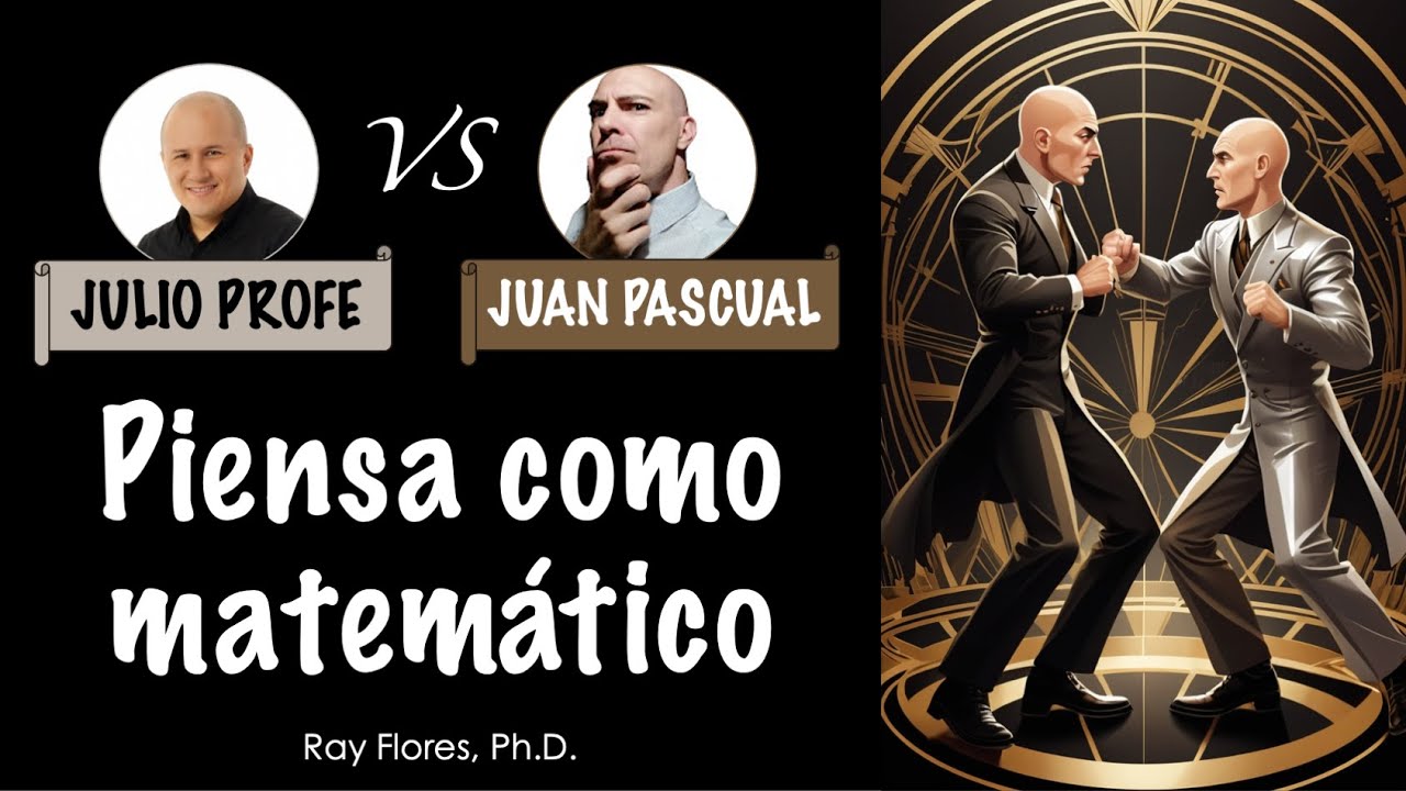 Piensa como matemático |@julioprofe vs @matematicaconjuan  Feat. @QuantumFracture