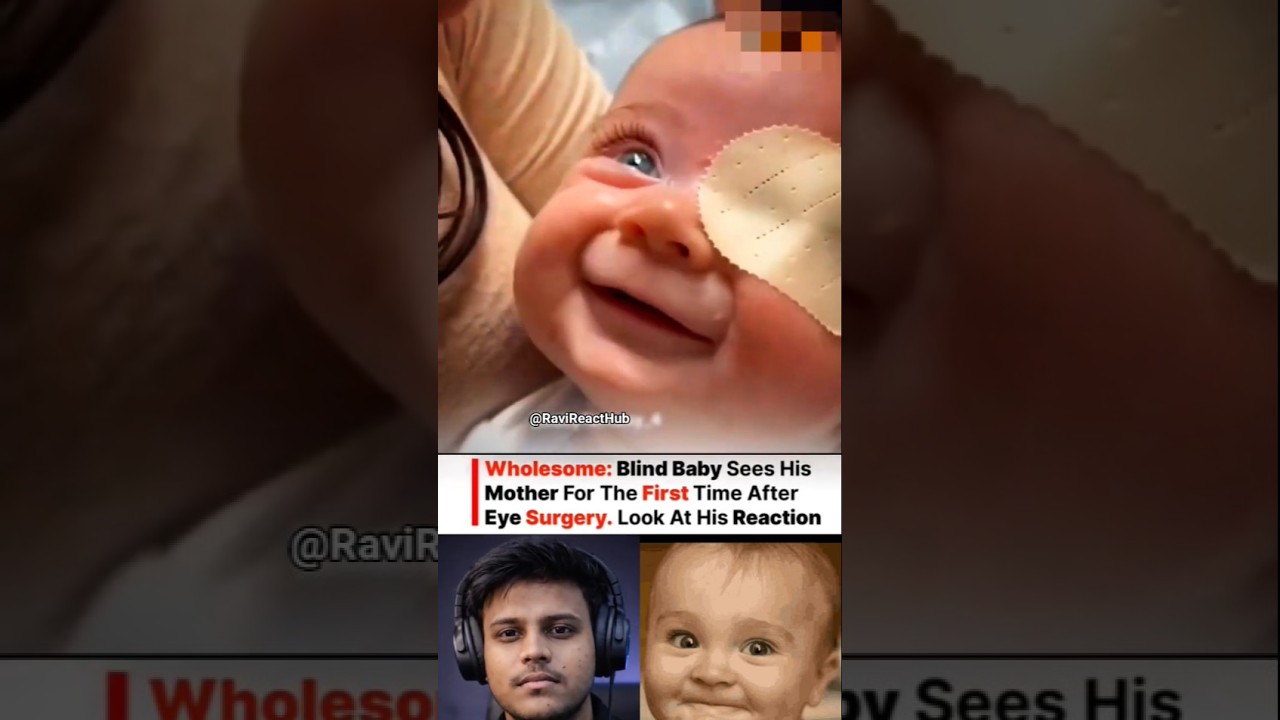 Blind Baby 🥰 sees his mother for the first time 🥺☺️ #viral #trending #ravireacthub #baby #funny
