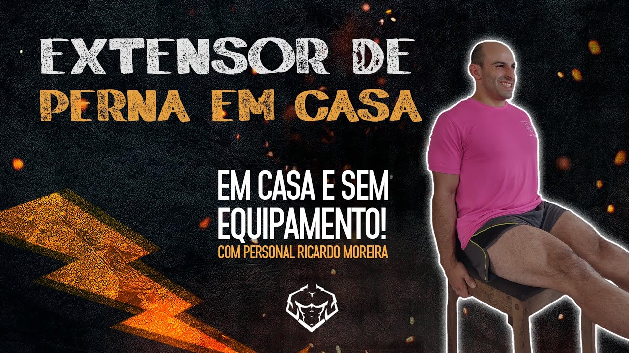 Cadeira extensora - em casa e sem material