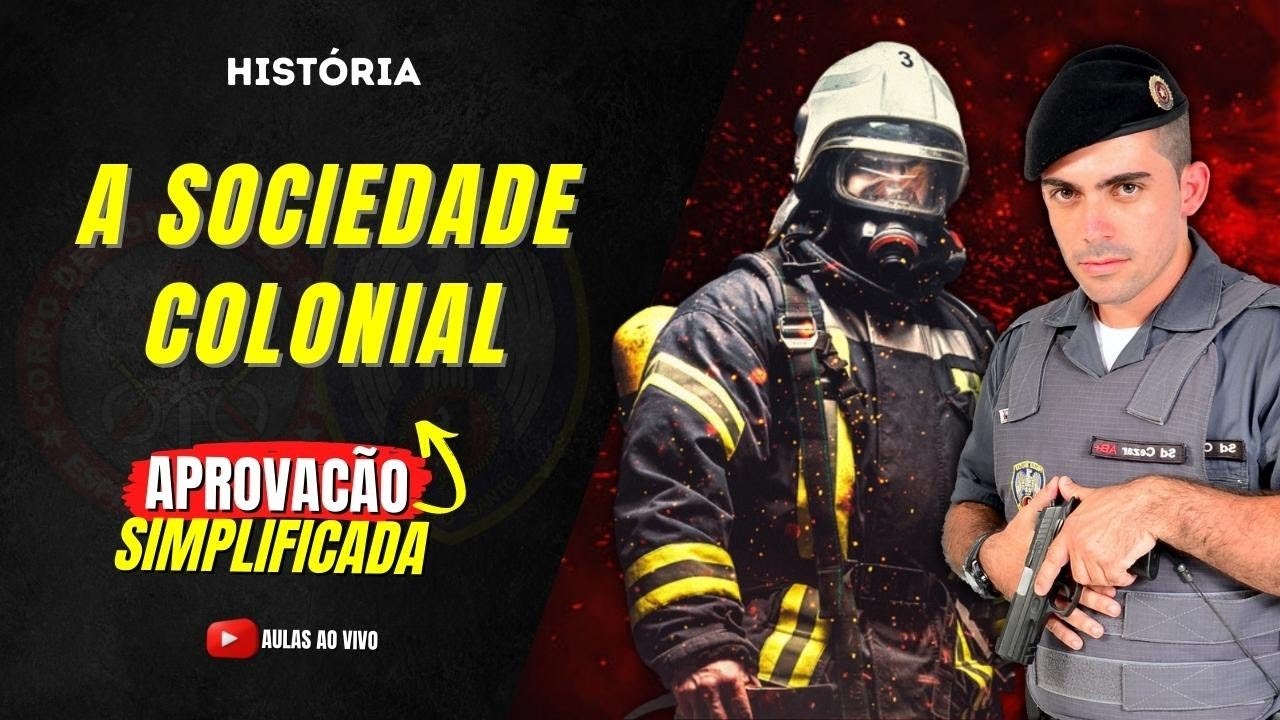 A SOCIEDADE COLONIAL - HISTÓRIA - APROVAÇÃO SIMPLIFICADA - PRESENCIAL