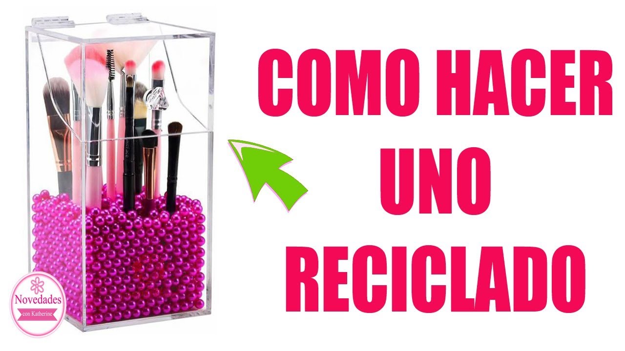 MANUALIDADES RECICLADAS - PORTA BROCHAS