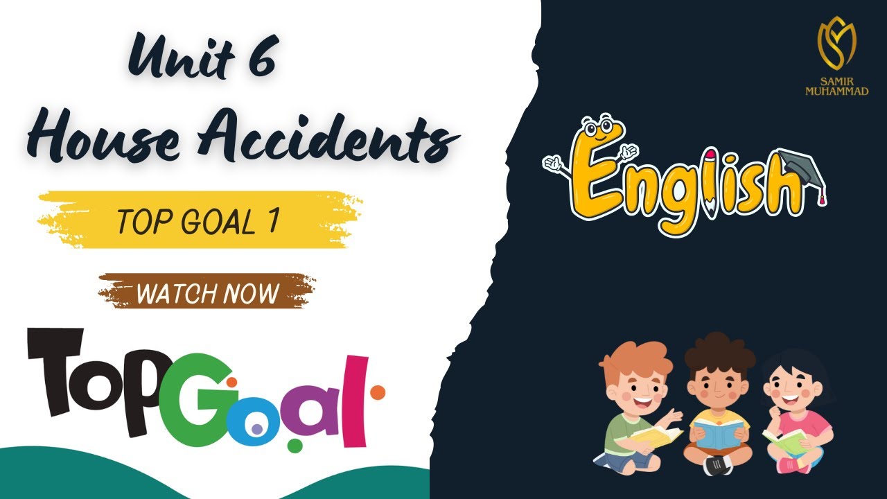 Top Goal (1) - Unit 6: House accidents - Conversation (1)