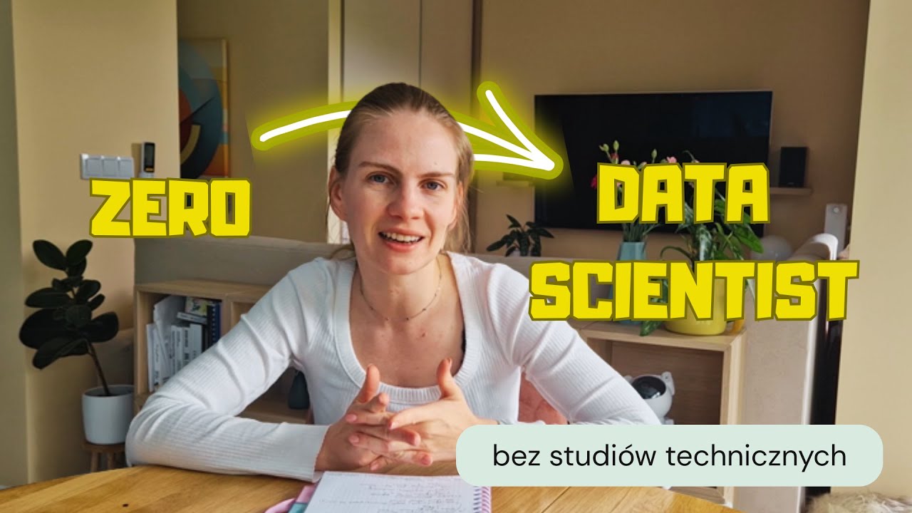 Jak zostałam Data Scientistem (bez studiów technicznych)