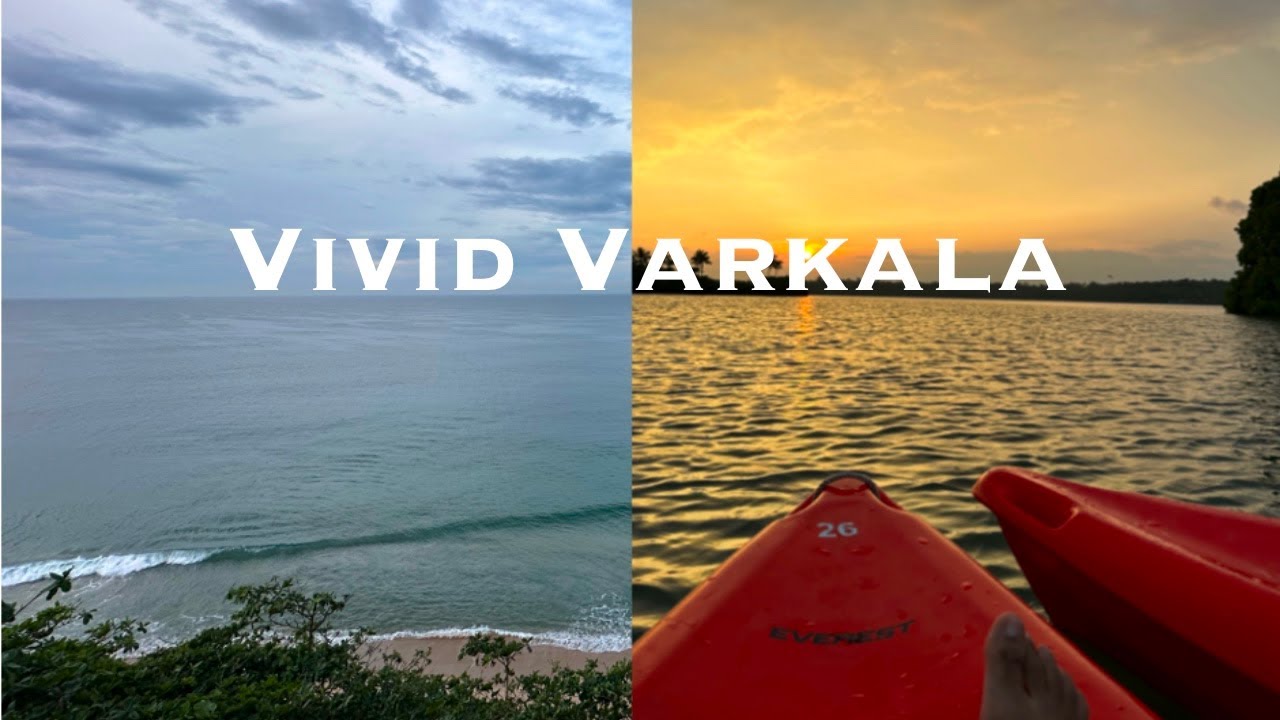 Varkala |North & South Cliff |Kayaking |Mangrove Village| Surfing| Cliff Beaches| Cafes|Kerala|India