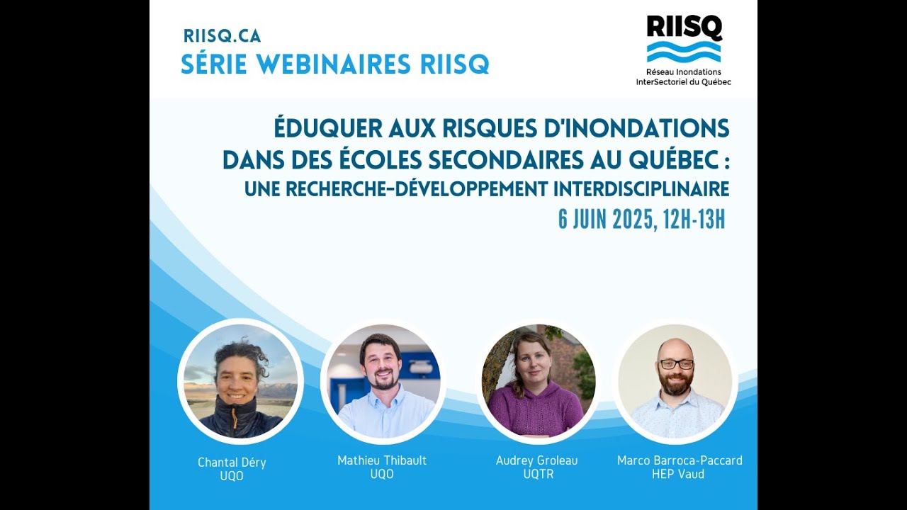 Webinaire RIISQ:  Éduquer aux risques d'inondations dans des écoles secondaires au Québec