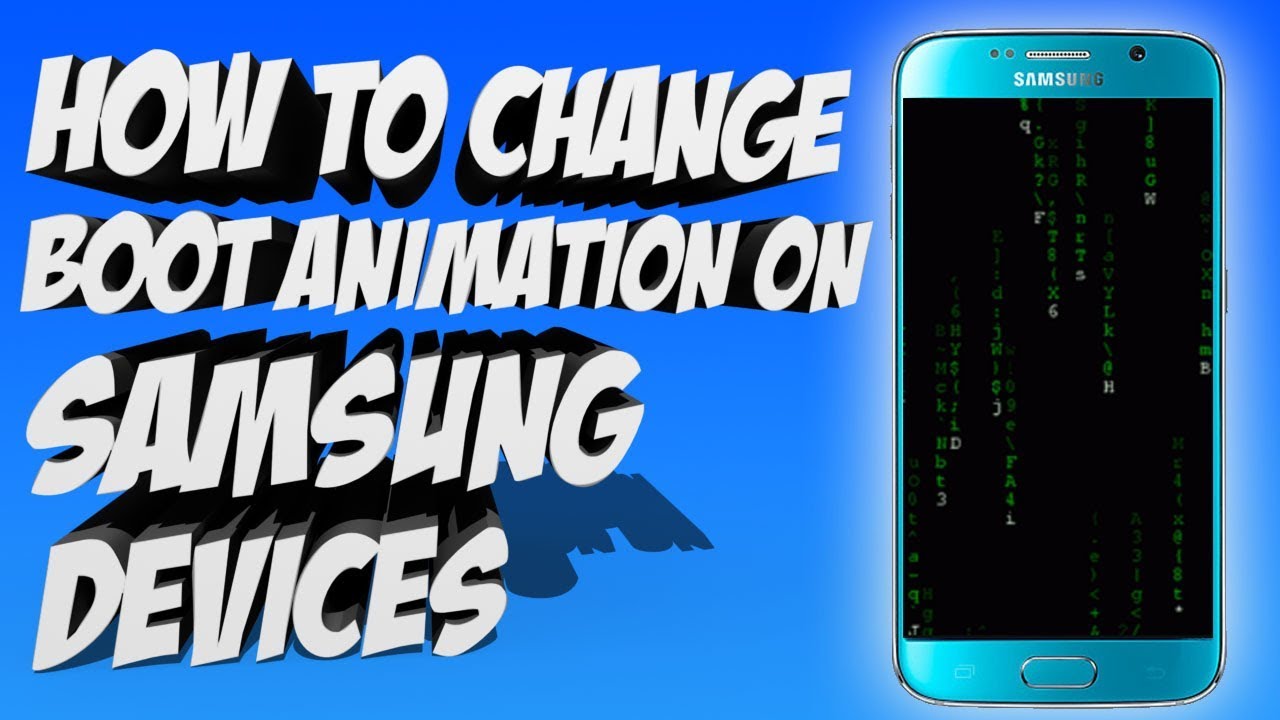 📱 How To Change Boot Animation On Samsung Devices (ROOT)