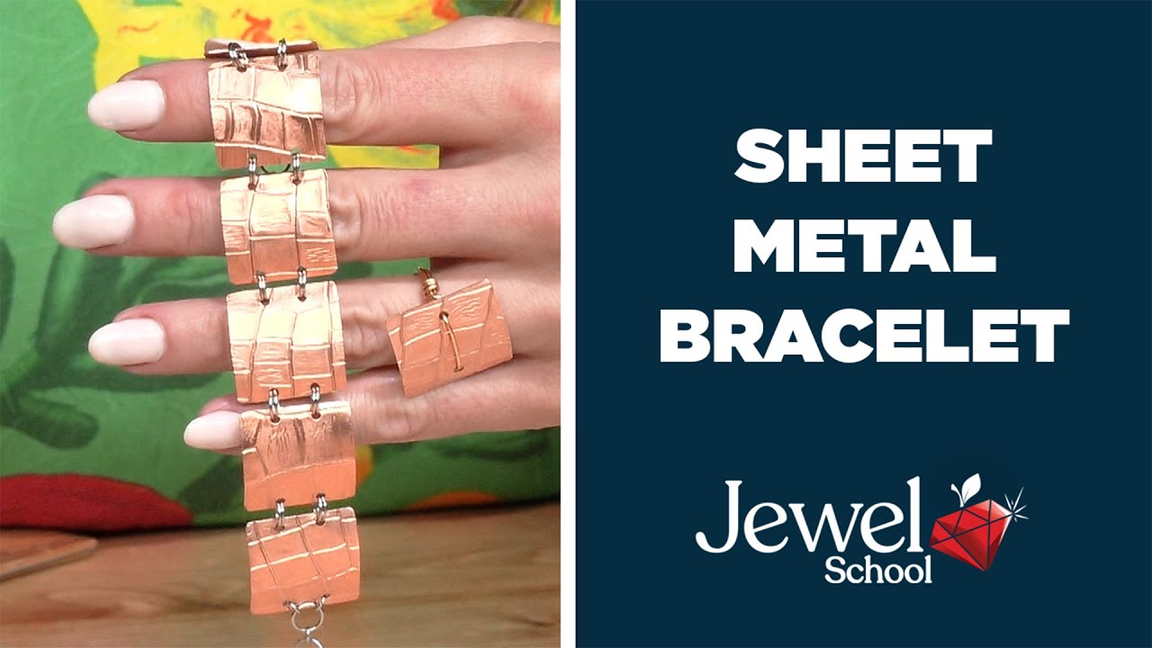 Sheet Metal Bracelet | Jewel School