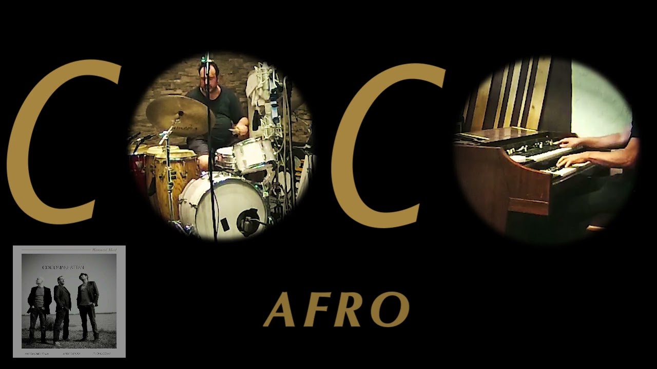 Coco Afro - COCO MANHATTAN TRIO - Alex Scala - Mecco Guidi - Luca Florian