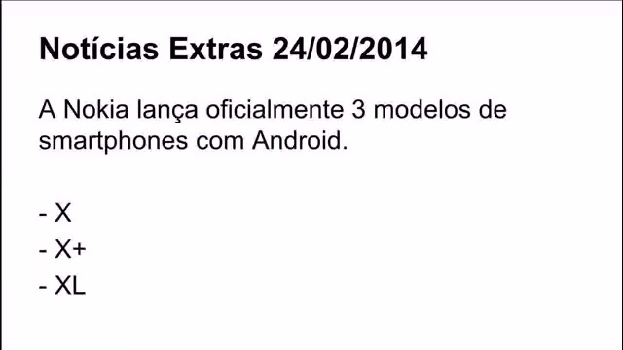 Canal Linuxbrs: Not&iacute;cias Extras (24/02/14) - Nokia X, X+ e XL, Tizen, iOS 7.0.6 - PT-BR - Brasil