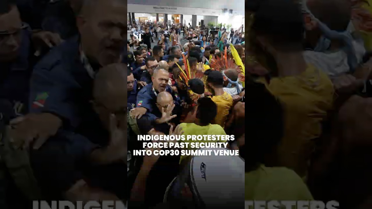 Indigenous protesters force past security into COP30 summit venue