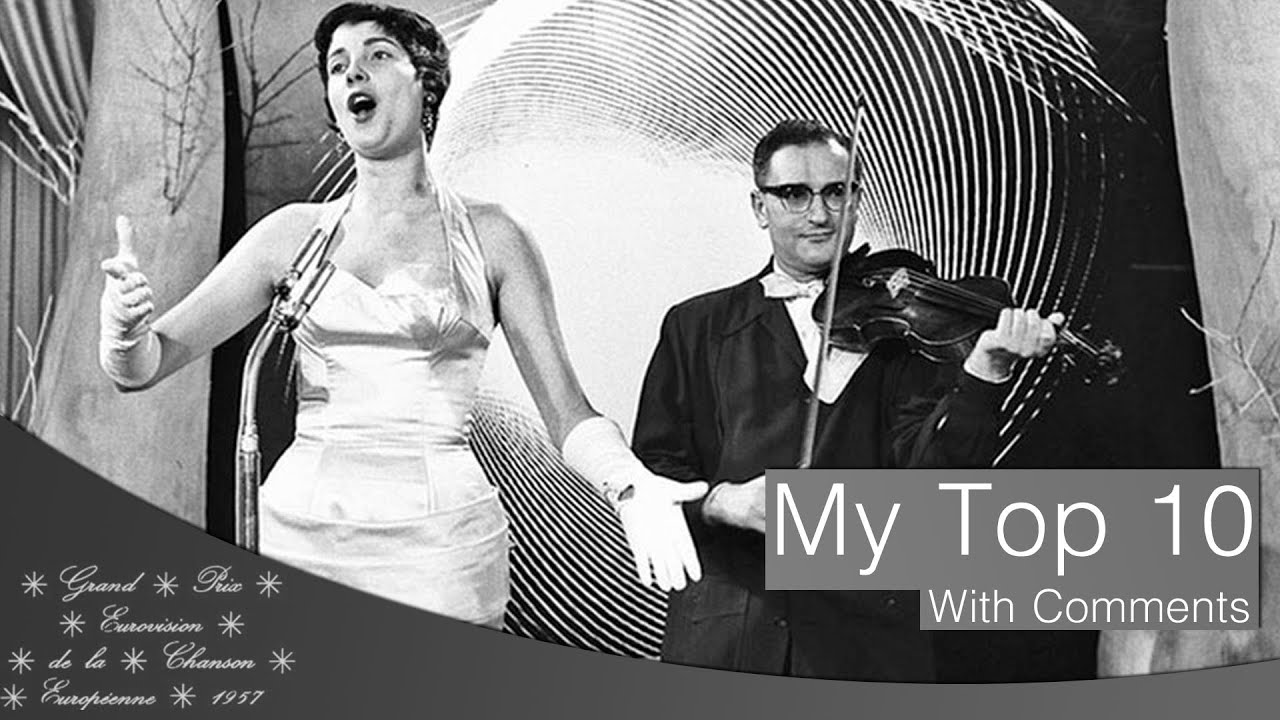 Eurovision Song Contest 1957 - My Top 10 [With Comments]