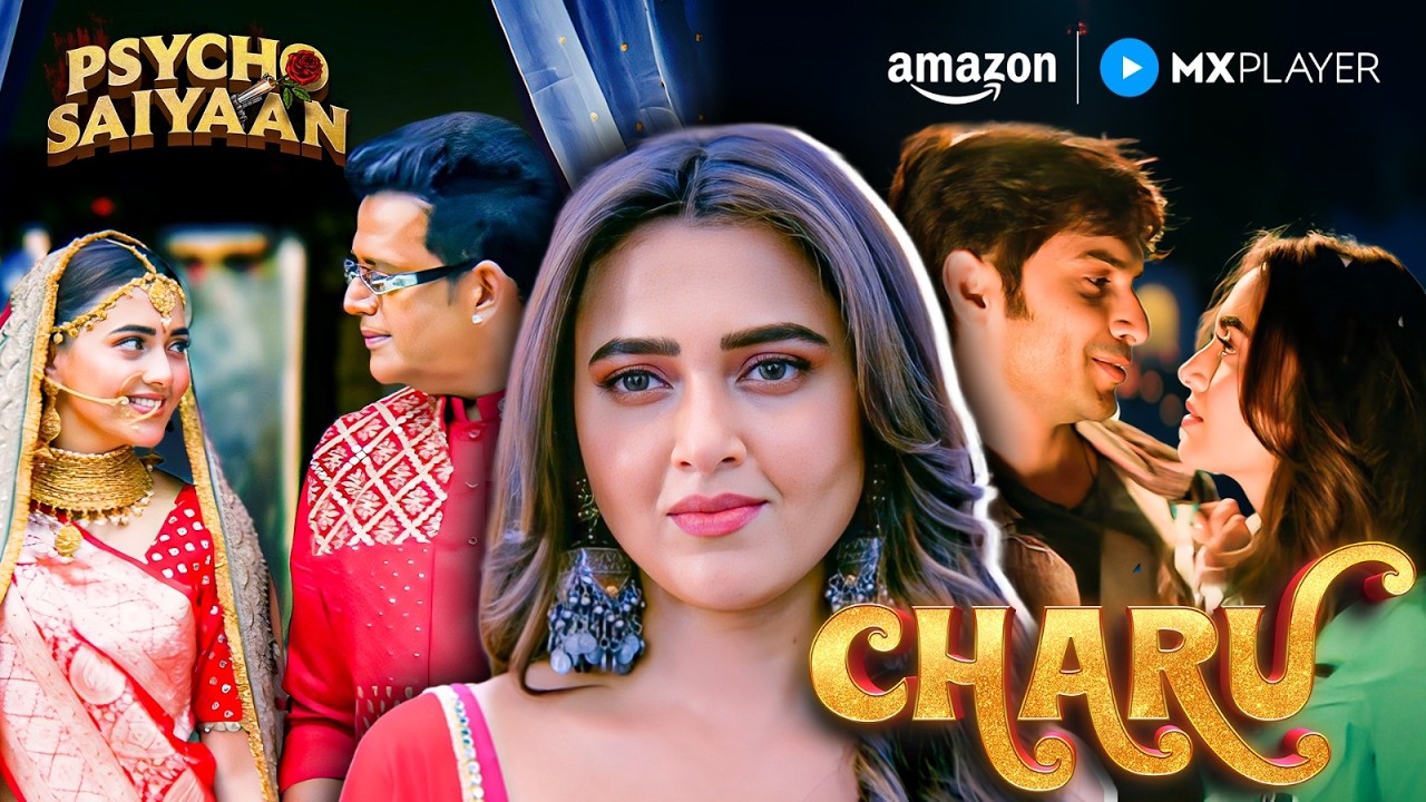 Meet Charu - Tejasswi | जहाँ से शुरू हुई Psycho Saiyaan की कहानी | Psycho Saiyaan | Amazon MX Player