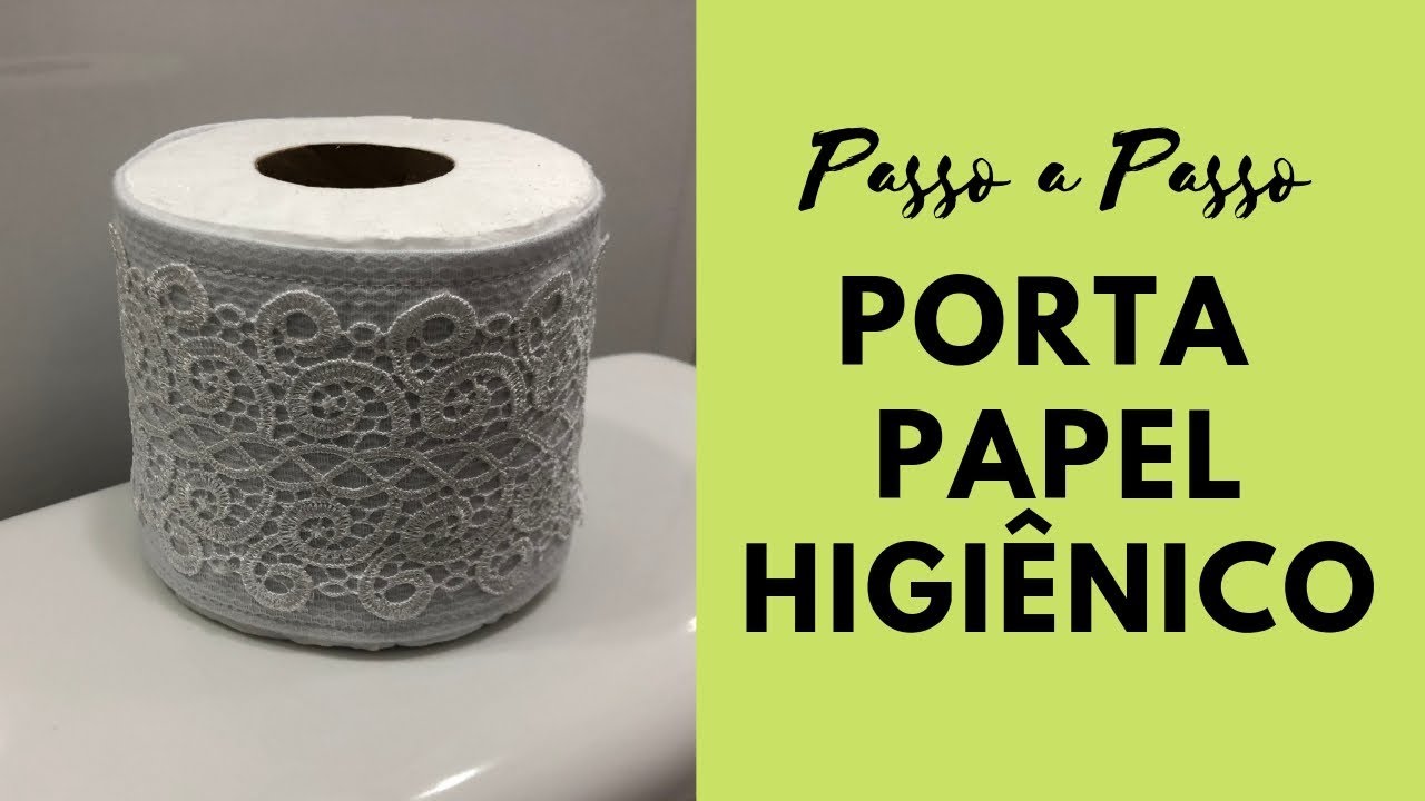 Passo a passo PORTA PAPEL HIGIÊNICO fácil